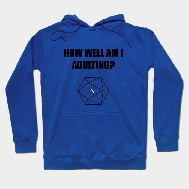 Bad Roll for Adulting Hoodie by domanidream